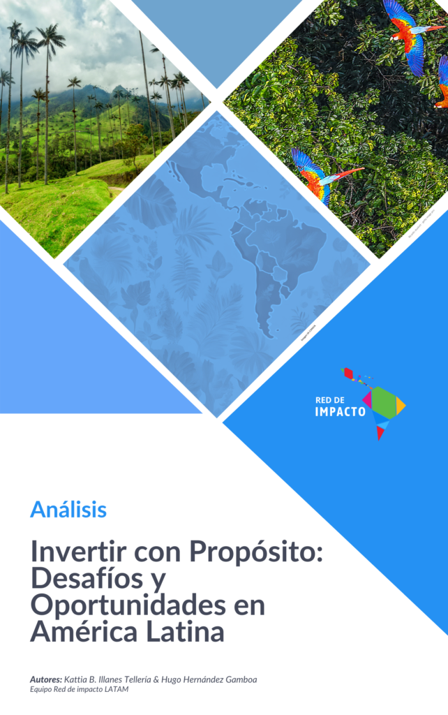 Invertir con Propósito: Desafíos y Oportunidades en América Latina