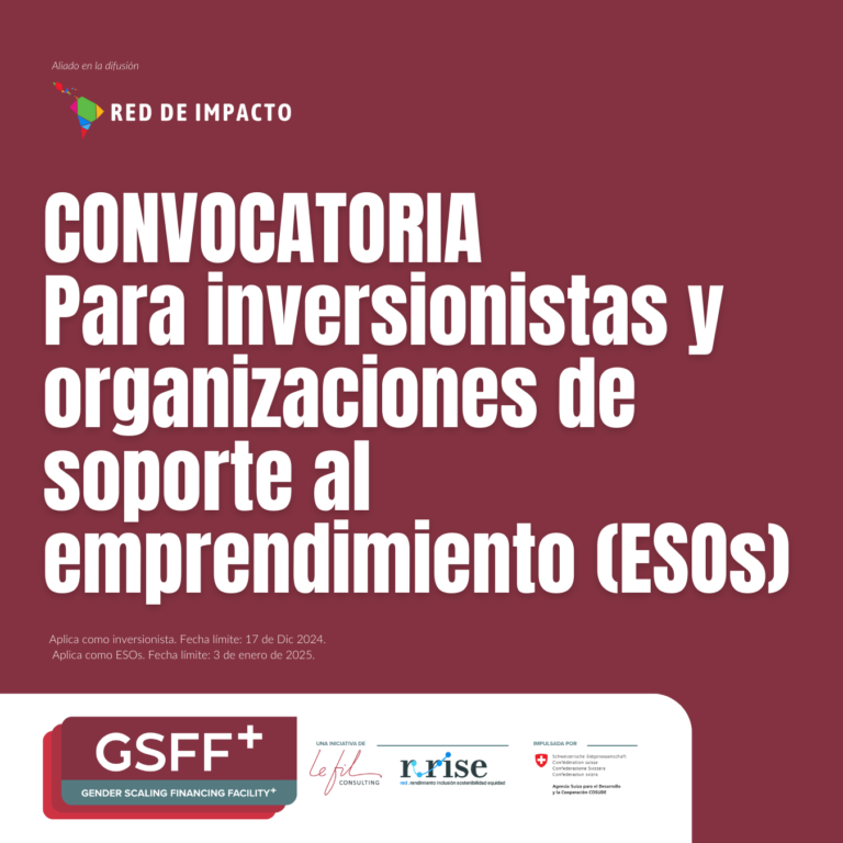 Oportunidad para Inversionistas y ESOs: Cómo Integrar la Perspectiva de Género con GSSF+